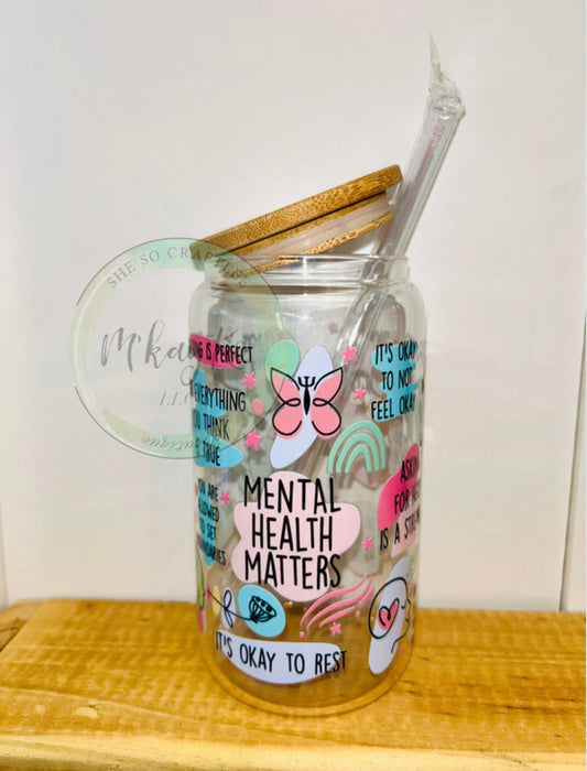 Mental Health Matters 16oz Glass Can